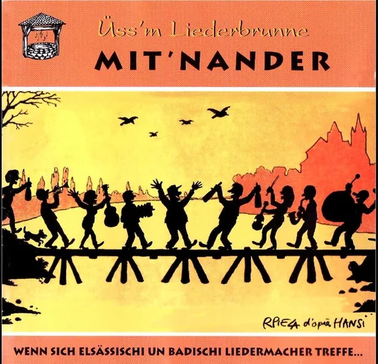 CD-Cover: &Uuml;ss'm Liederbrunne: Mit'nander &ndash;
                   Wenn sich Els&auml;ssichi un Badischi Liedermacher treffe